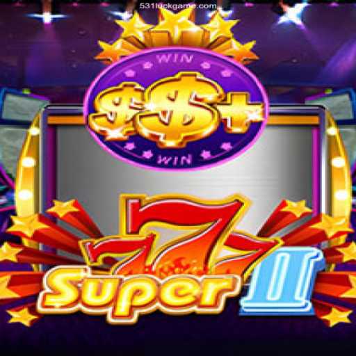 Discovering Super777II: The Pinnacle of Luck and Entertainment