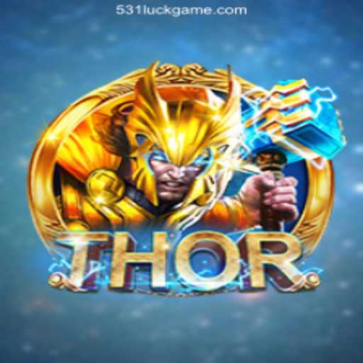 A Comprehensive Guide to the Game THOR and the Trusted 531 Luck Casino